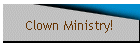 Clown Ministry!
